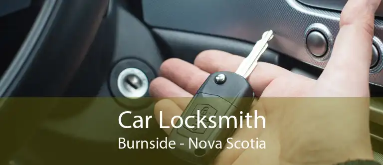 Car Locksmith Burnside - Nova Scotia
