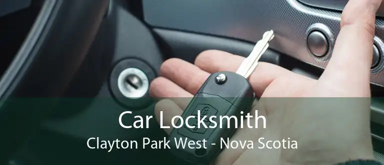 Car Locksmith Clayton Park West - Nova Scotia