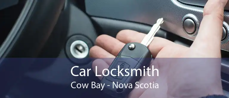 Car Locksmith Cow Bay - Nova Scotia