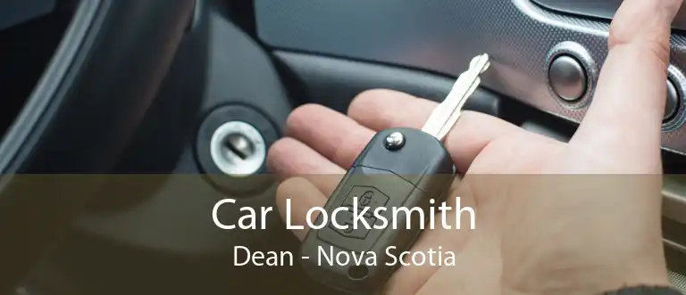 Car Locksmith Dean - Nova Scotia