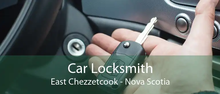 Car Locksmith East Chezzetcook - Nova Scotia