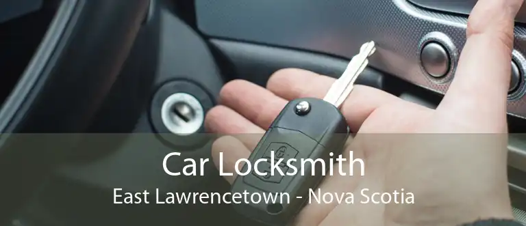 Car Locksmith East Lawrencetown - Nova Scotia