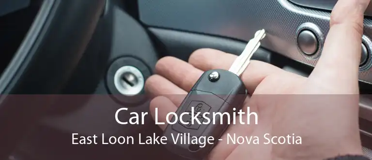 Car Locksmith East Loon Lake Village - Nova Scotia