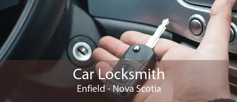 Car Locksmith Enfield - Nova Scotia