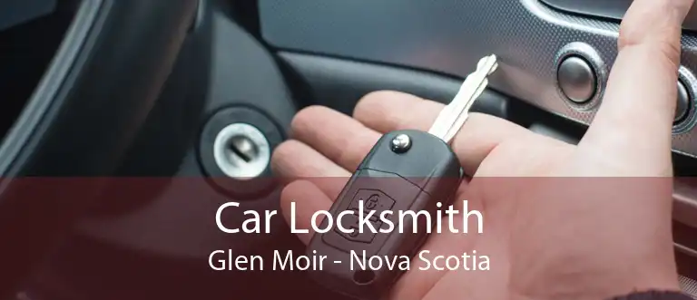 Car Locksmith Glen Moir - Nova Scotia