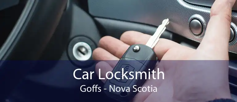 Car Locksmith Goffs - Nova Scotia