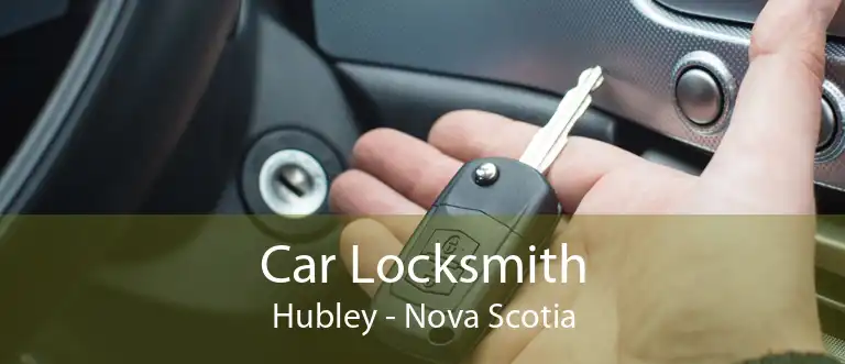 Car Locksmith Hubley - Nova Scotia