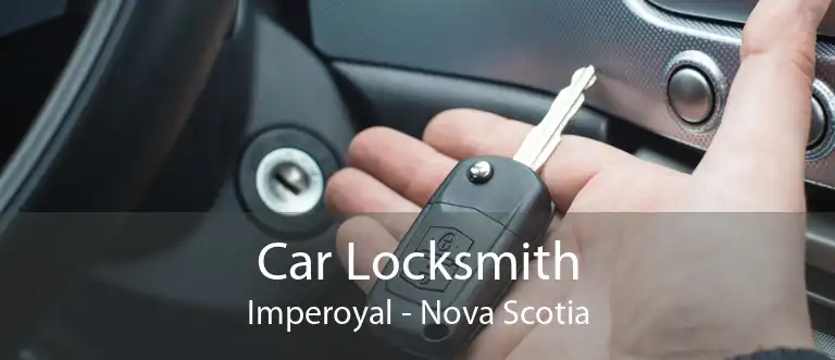 Car Locksmith Imperoyal - Nova Scotia