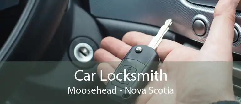 Car Locksmith Moosehead - Nova Scotia