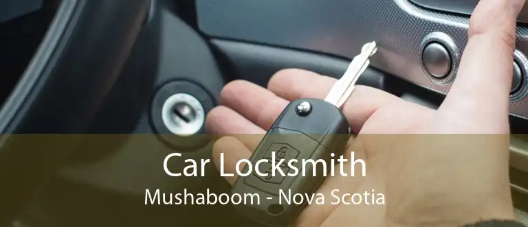 Car Locksmith Mushaboom - Nova Scotia