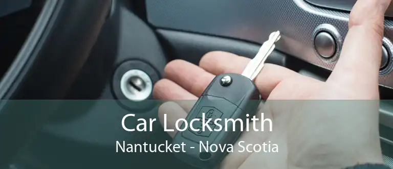 Car Locksmith Nantucket - Nova Scotia