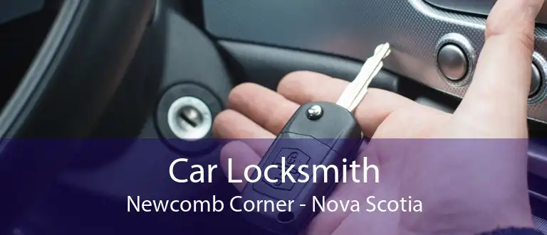 Car Locksmith Newcomb Corner - Nova Scotia
