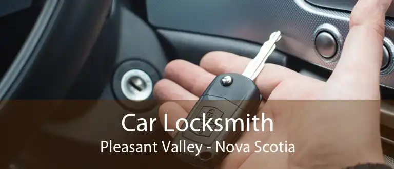 Car Locksmith Pleasant Valley - Nova Scotia