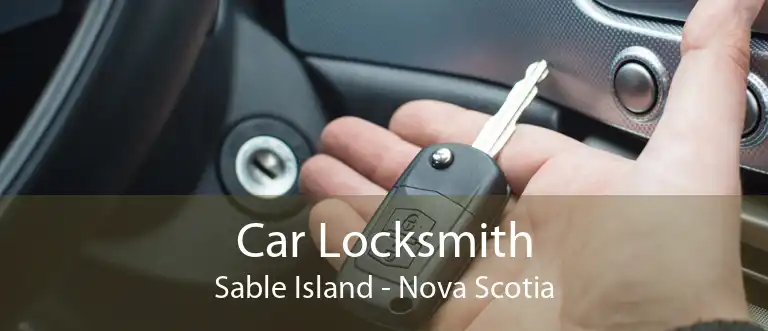 Car Locksmith Sable Island - Nova Scotia