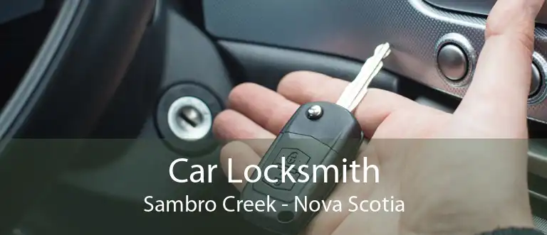 Car Locksmith Sambro Creek - Nova Scotia