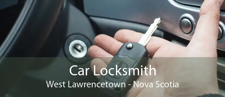 Car Locksmith West Lawrencetown - Nova Scotia