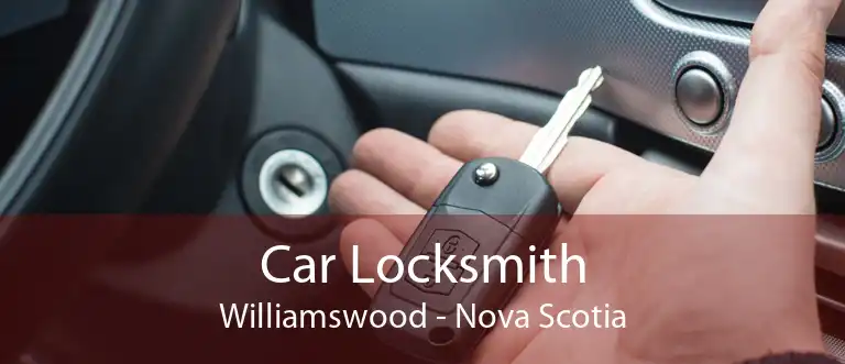 Car Locksmith Williamswood - Nova Scotia