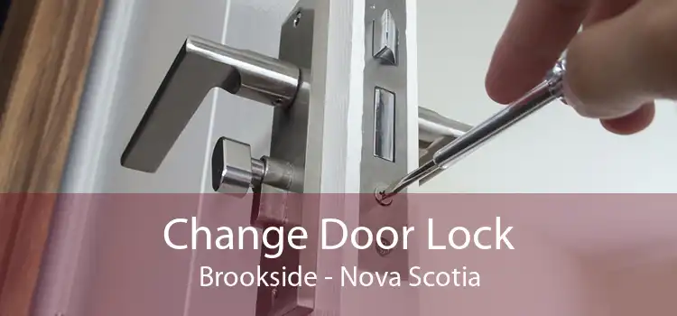 Change Door Lock Brookside - Nova Scotia