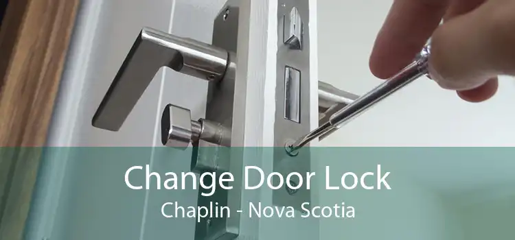 Change Door Lock Chaplin - Nova Scotia