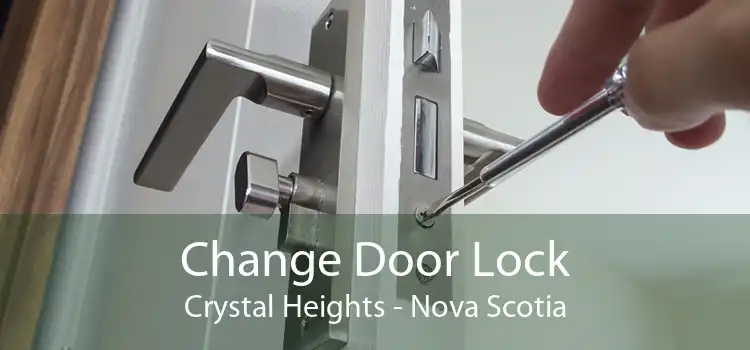 Change Door Lock Crystal Heights - Nova Scotia