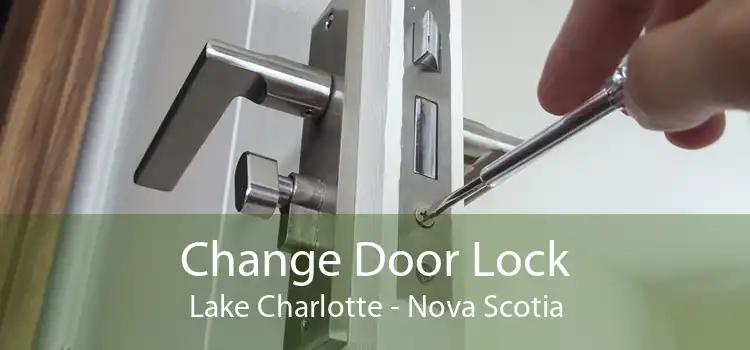 Change Door Lock Lake Charlotte - Nova Scotia