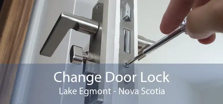 Change Door Lock Lake Egmont - Nova Scotia