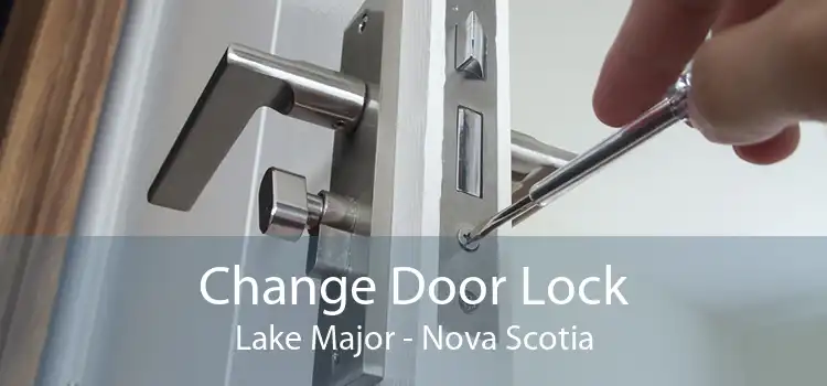 Change Door Lock Lake Major - Nova Scotia