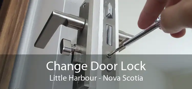 Change Door Lock Little Harbour - Nova Scotia