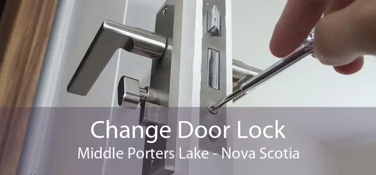 Change Door Lock Middle Porters Lake - Nova Scotia