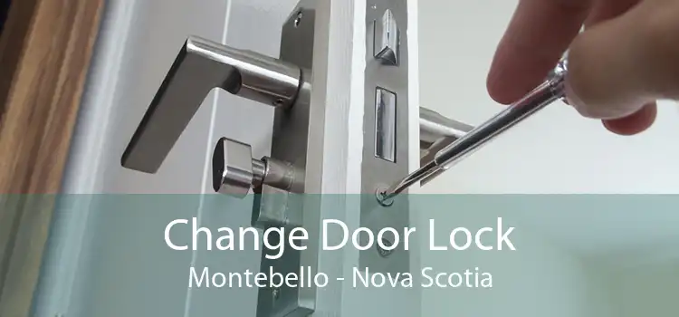 Change Door Lock Montebello - Nova Scotia
