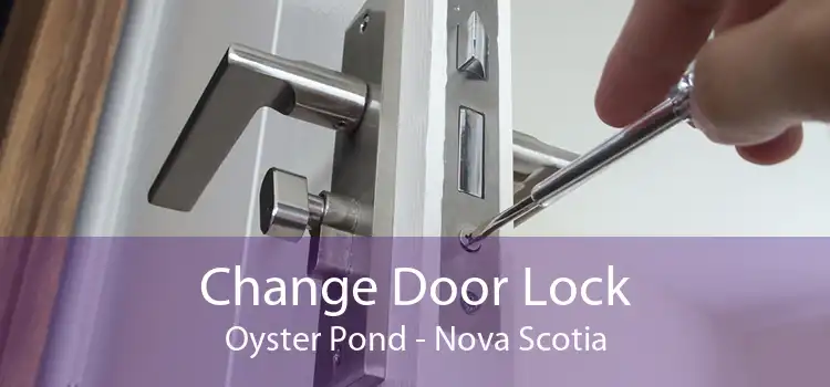 Change Door Lock Oyster Pond - Nova Scotia