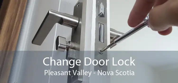 Change Door Lock Pleasant Valley - Nova Scotia