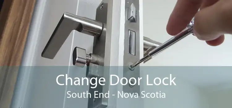 Change Door Lock South End - Nova Scotia