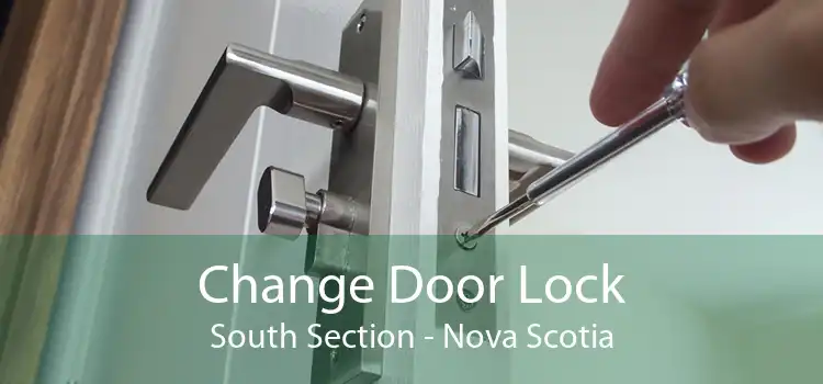 Change Door Lock South Section - Nova Scotia