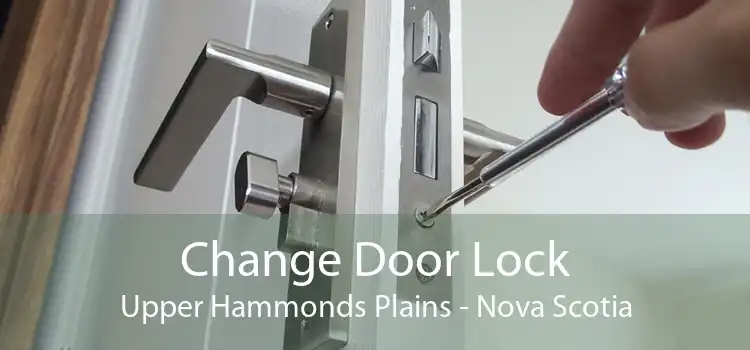Change Door Lock Upper Hammonds Plains - Nova Scotia