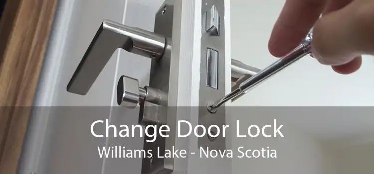 Change Door Lock Williams Lake - Nova Scotia