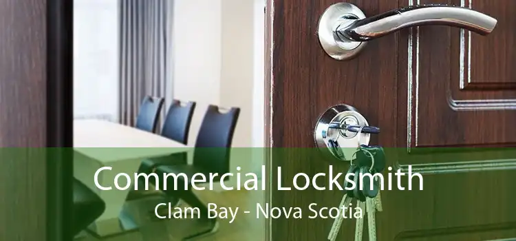 Commercial Locksmith Clam Bay - Nova Scotia
