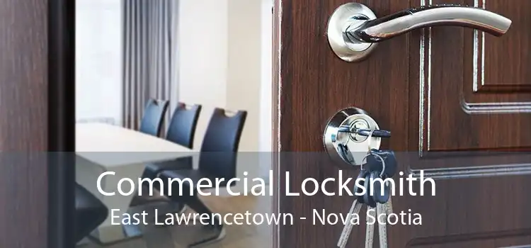 Commercial Locksmith East Lawrencetown - Nova Scotia