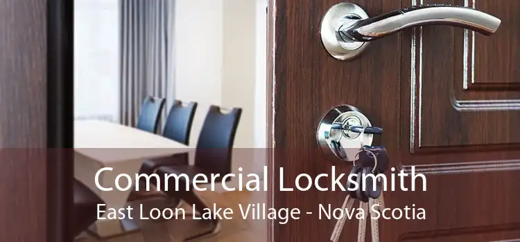 Commercial Locksmith East Loon Lake Village - Nova Scotia