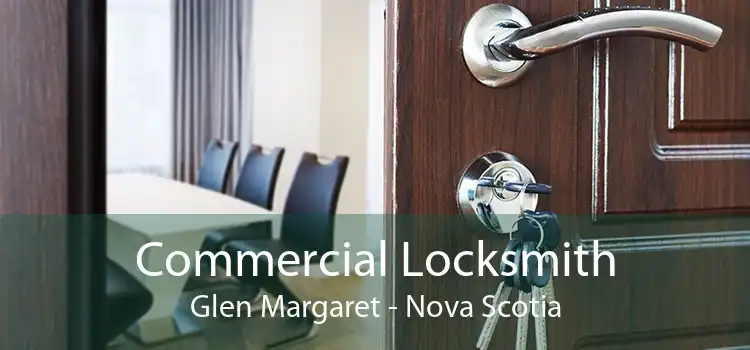 Commercial Locksmith Glen Margaret - Nova Scotia
