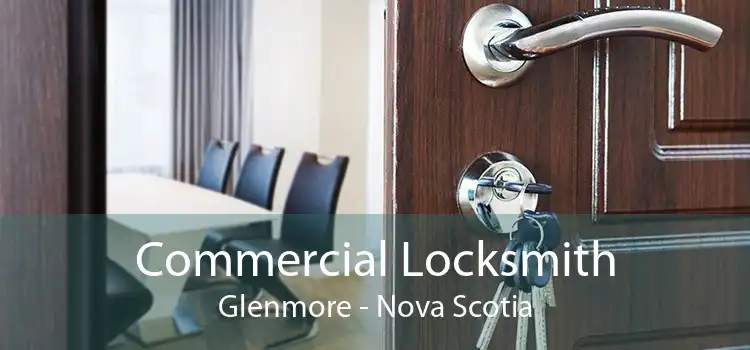 Commercial Locksmith Glenmore - Nova Scotia
