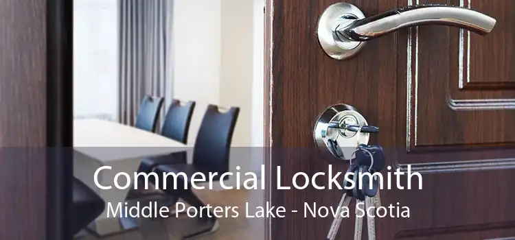 Commercial Locksmith Middle Porters Lake - Nova Scotia
