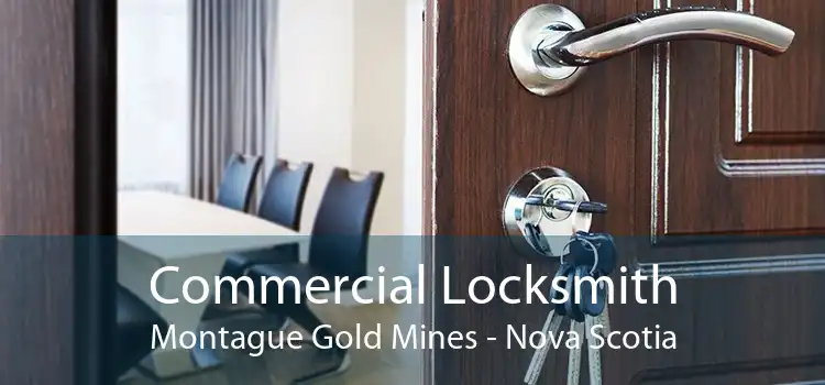 Commercial Locksmith Montague Gold Mines - Nova Scotia