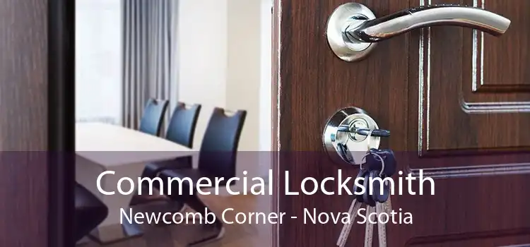 Commercial Locksmith Newcomb Corner - Nova Scotia