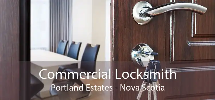 Commercial Locksmith Portland Estates - Nova Scotia