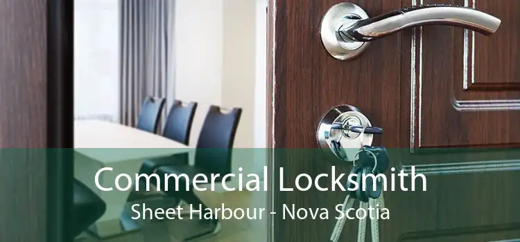Commercial Locksmith Sheet Harbour - Nova Scotia