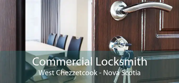 Commercial Locksmith West Chezzetcook - Nova Scotia