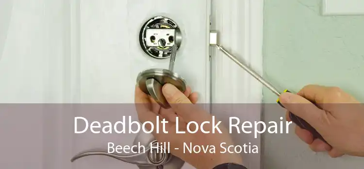 Deadbolt Lock Repair Beech Hill - Nova Scotia