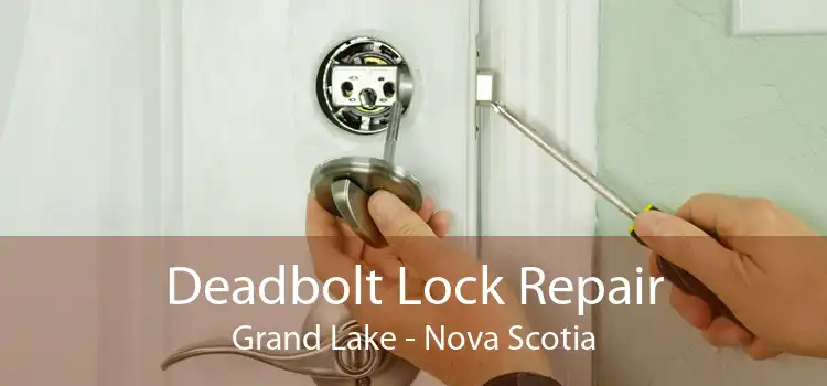 Deadbolt Lock Repair Grand Lake - Nova Scotia