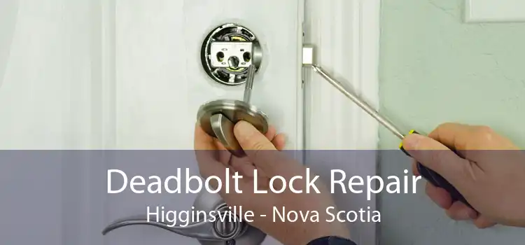 Deadbolt Lock Repair Higginsville - Nova Scotia